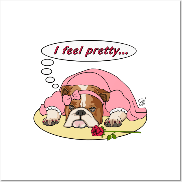 Bulldog I Feel Pretty In A Dress Wall Art by artbydesign